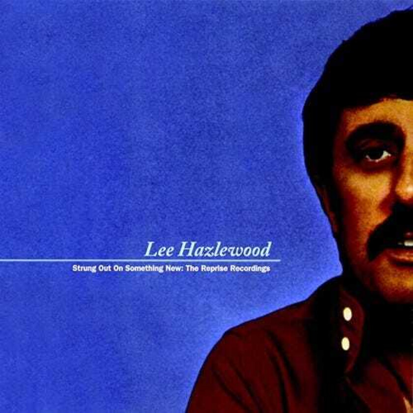 Lee Hazlewood Strung Out On Something New: The Reprise Recordings CD