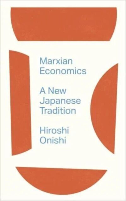 Marxian Economics av Hiroshi Onishi