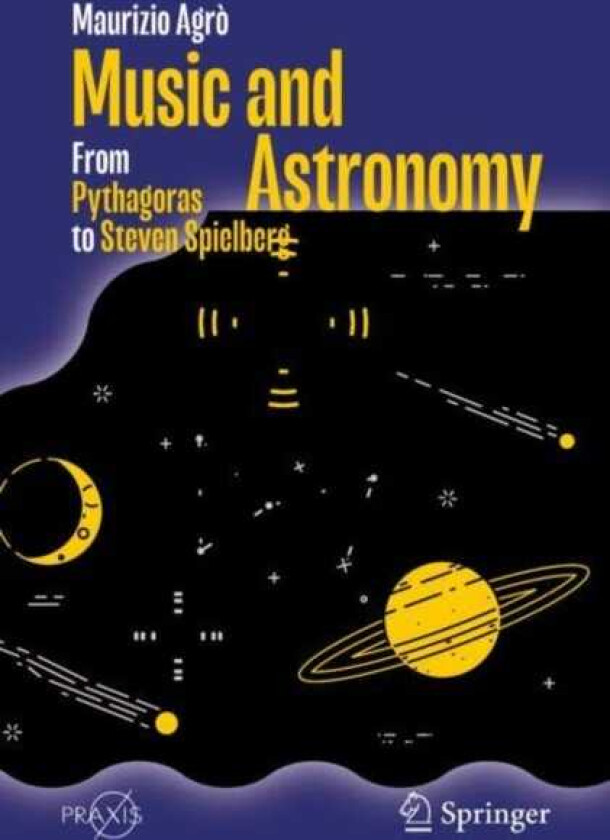 Music and Astronomy From Pythagoras to Steven Spielberg