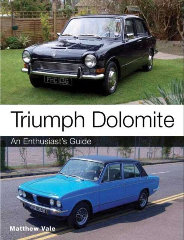 Triumph Dolomite  An Enthusiast's guide