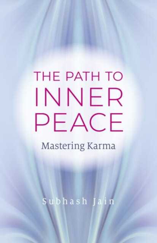 Path to Inner Peace, The  Mastering Karma