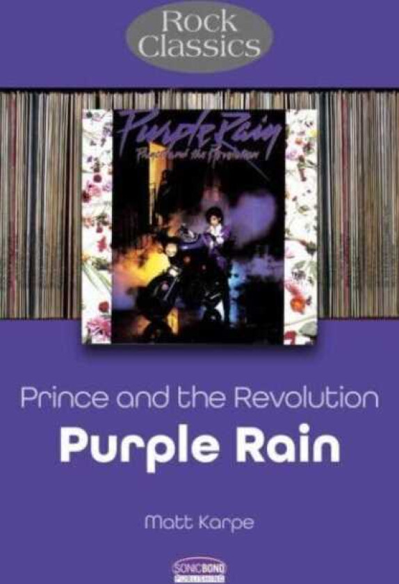 Prince and the Revolution: Purple Rain Rock Classics