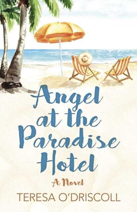 Angel at the Paradise Hotel  A Novel