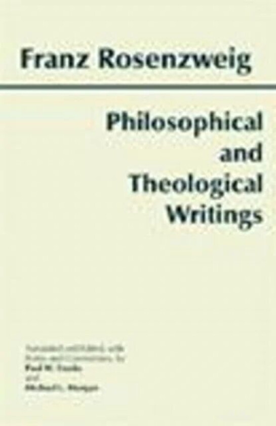 Philosophical and Theological Writings av Franz Rosenzweig