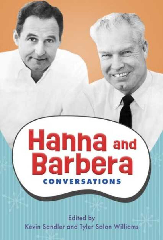 Hanna and Barbera Conversations