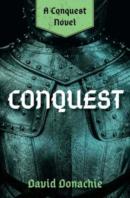 Conquest A Conquest Novel
