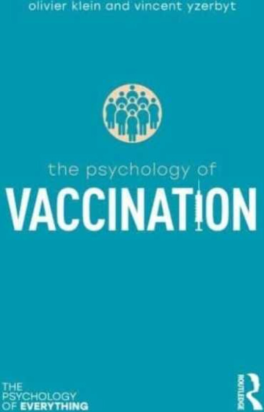 The Psychology of Vaccination