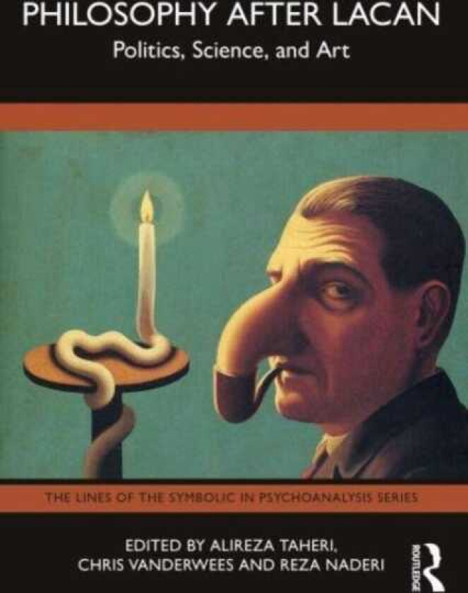 Philosophy After Lacan Politics, Science, and Art