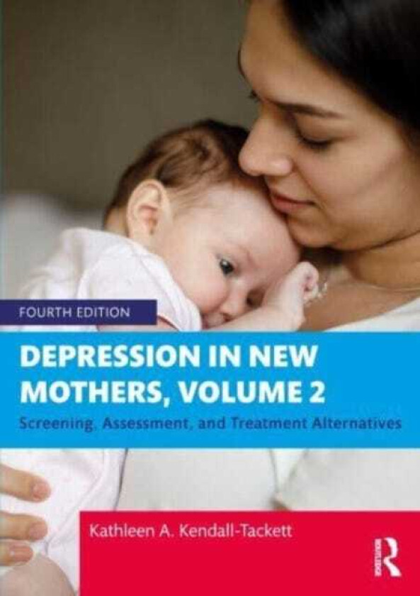 Depression in New Mothers, Volume 2 Screening, Assessment, and Treatment Alternatives