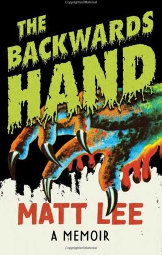The Backwards Hand A Memoir