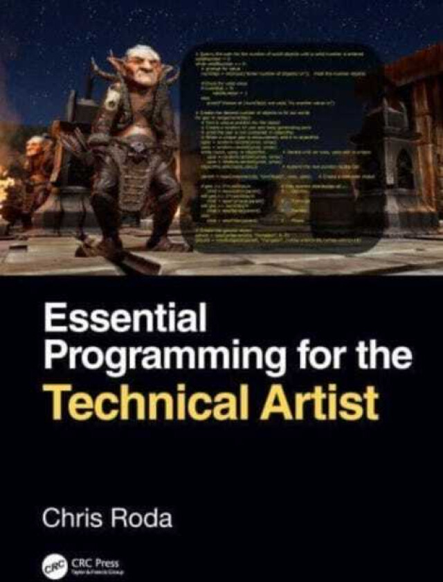 Essential Programming for the Technical Artist