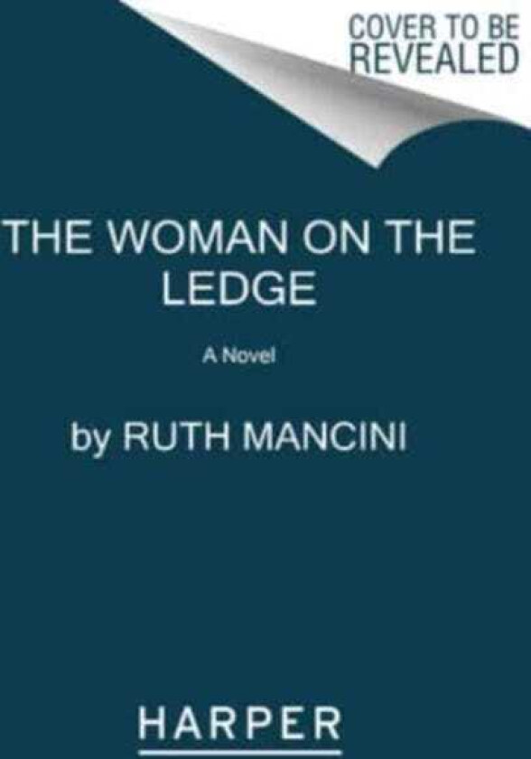 The Woman on the Ledge A Novel