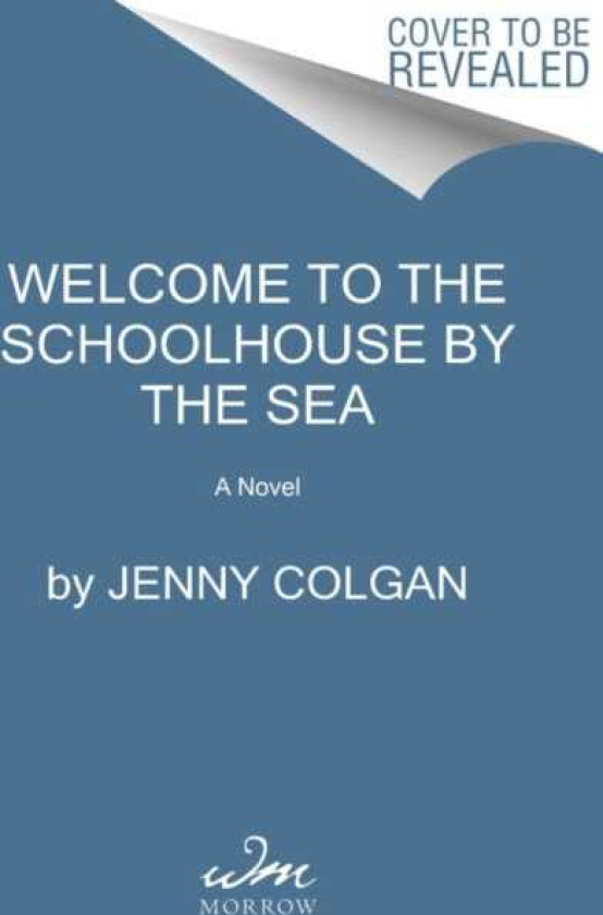 Welcome to the School by the Sea The First School by the Sea Novel