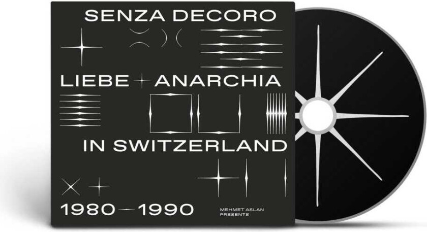 Diverse Artister Mehmet Aslan Presents Senza Decoro: Liebe + Anarchia / Switzerland 19801990 CD
