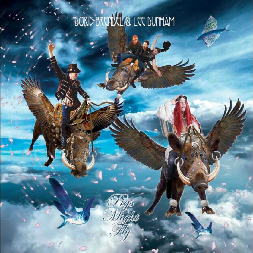 Doris Brendel And Lee Dunham, Doris Brendel, Lee Dunham Pigs Might Fly LP/Vinyl
