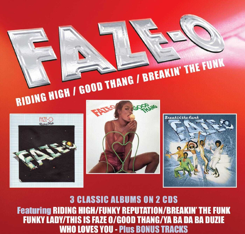FazeO Riding High / Good Thang / Breakin’ The Funk (3 Albums On 2CDs) CD
