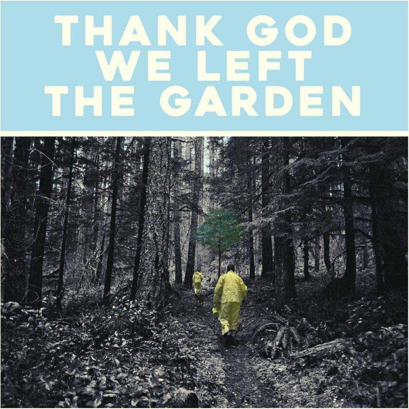 Jeffrey Martin Thank God We Left The Garden LP/Vinyl