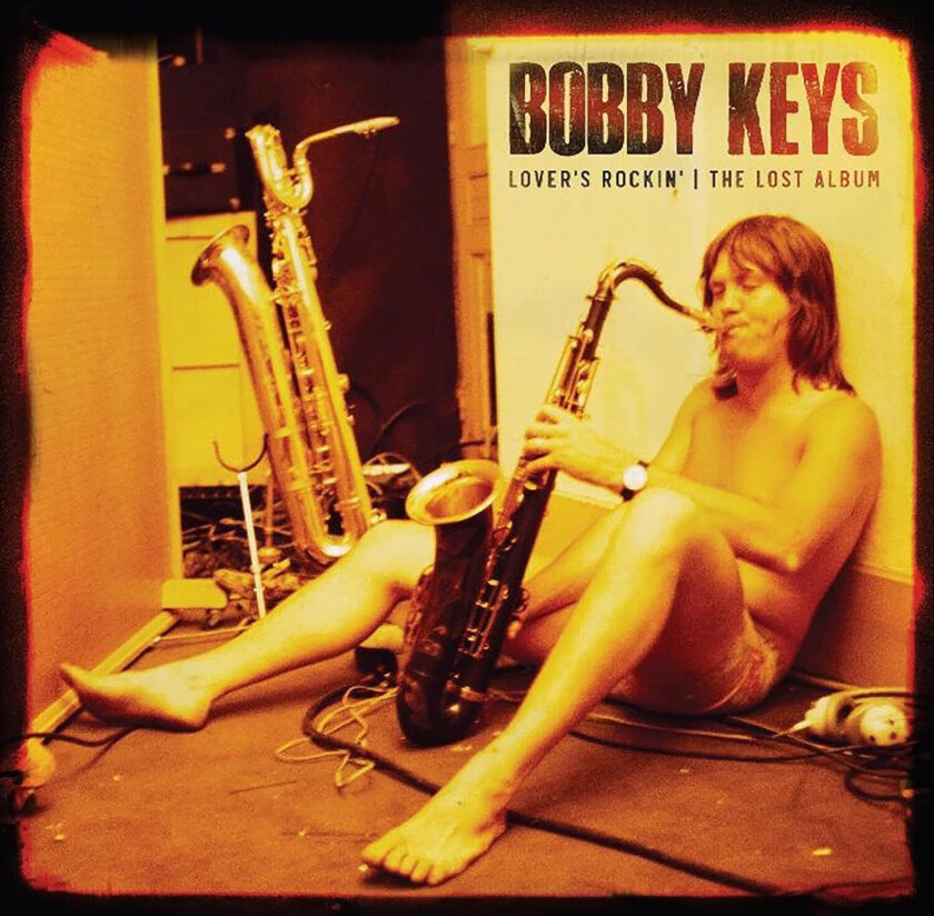 Bobby Keys Lover's Rockin' The Lost Album CD