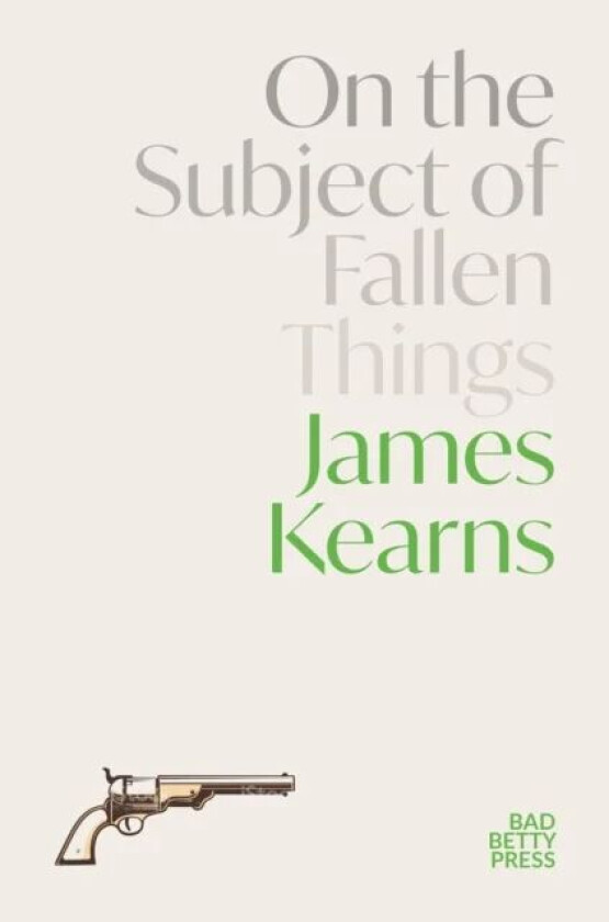 On the Subject of Fallen Things av James Kearns
