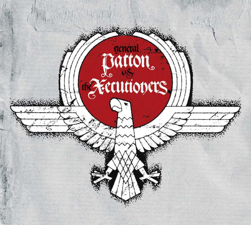 General Patton Vs The XEcutioners General Patton Vs The XEcutioners LP/Vinyl