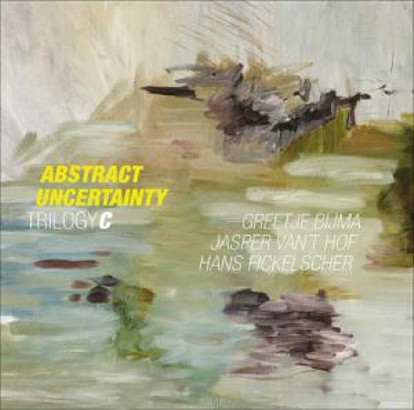 Jasper Van'T Hof, Greetje Bijma, Hans Fickelscher Abstract Uncertainty LP/Vinyl