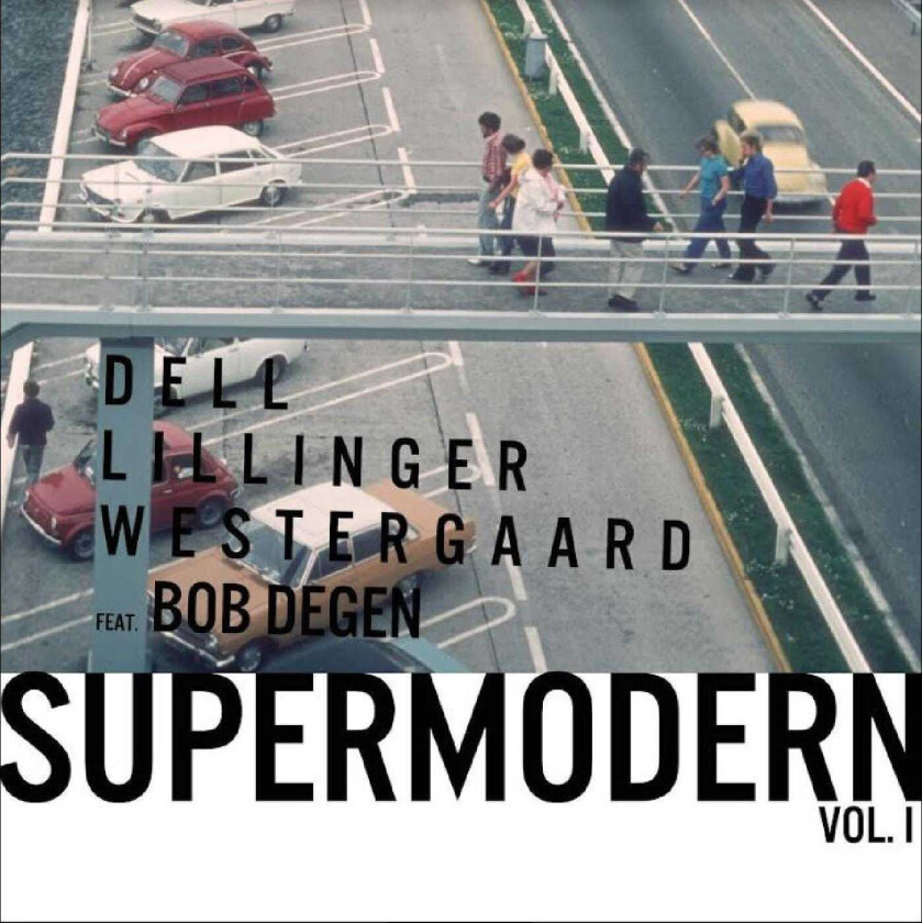 Christopher Dell, Christian Lillinger, Jonas Westergaard, Bob Degen Supermodern Vol.II LP/Vinyl