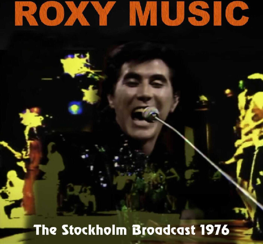 Roxy Music The Stockholm Broadcast 1976 CD