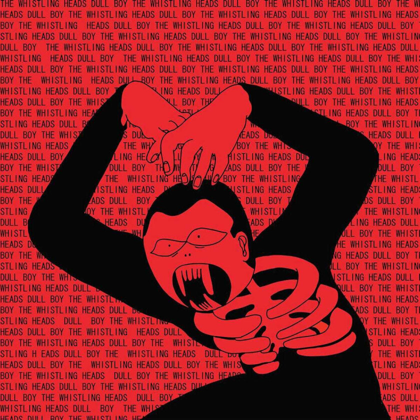 The Whistling Heads Dull Boy LP/Vinyl