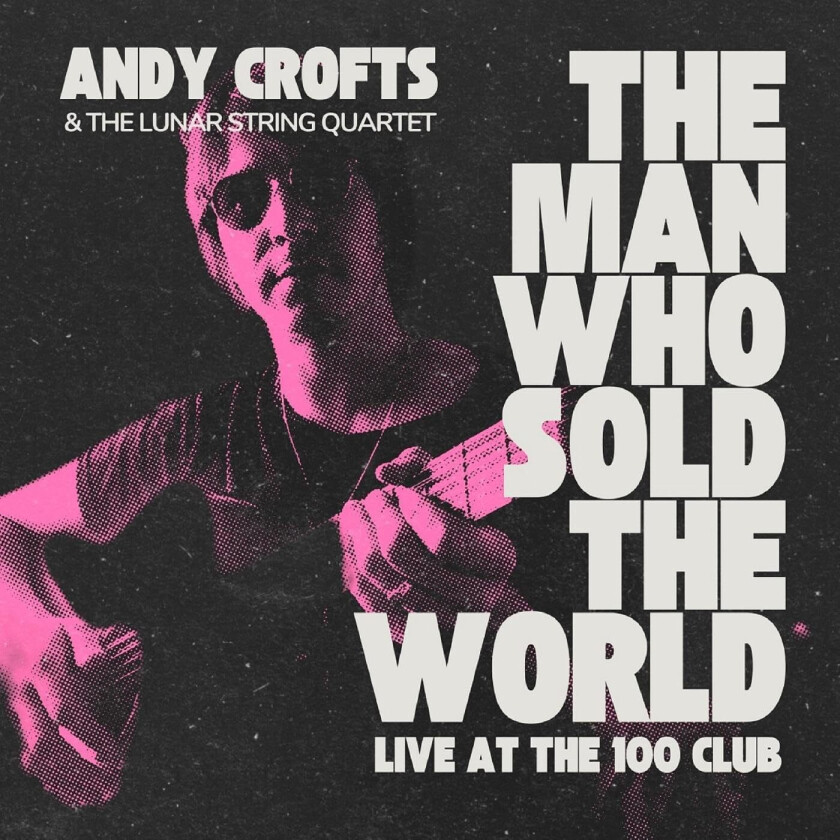 Andy Crofts The Man Who Sold The World LP/Vinyl