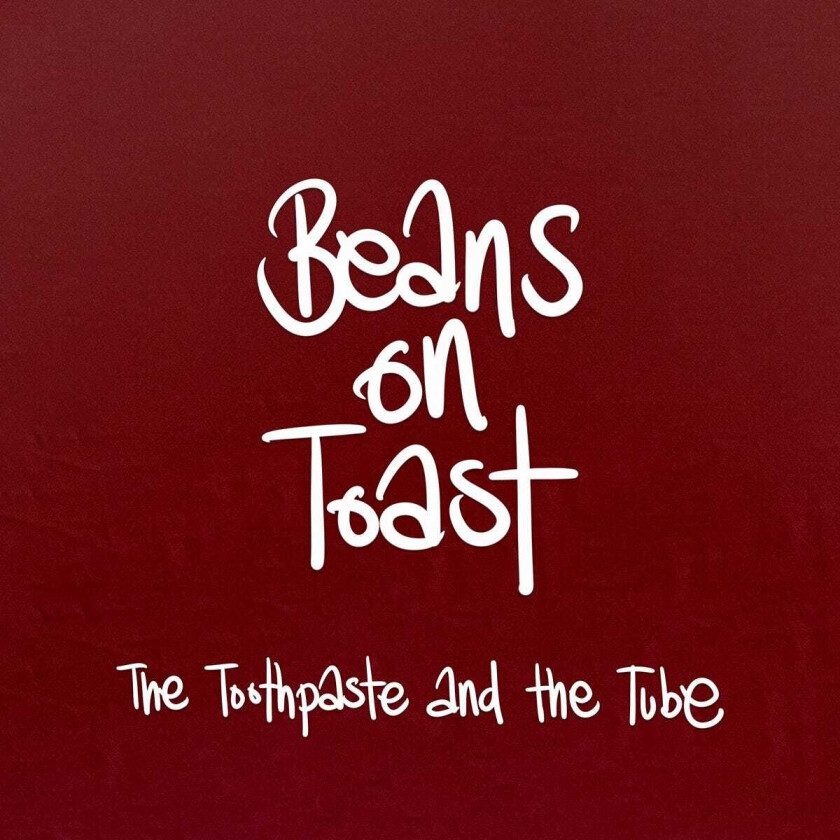 Beans On Toast The Toothpaste And The Tube LP/Vinyl