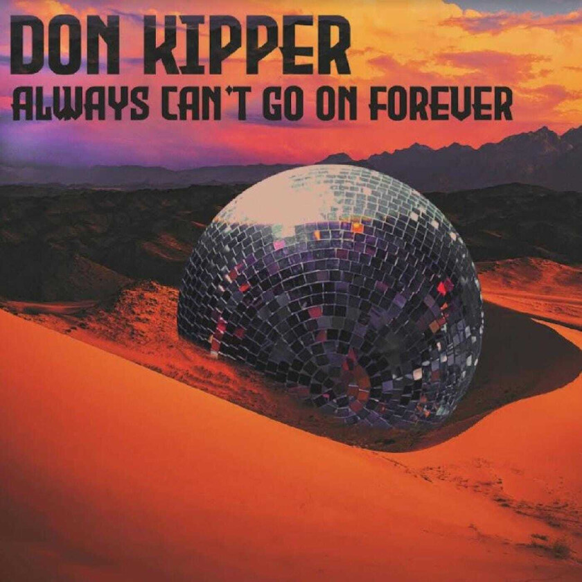 Don Kipper  Always Can't Go On Forever  CD