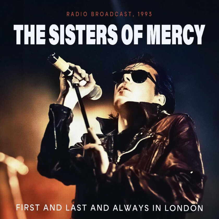 The Sisters Of Mercy First And Last And Always In London (Radio Broadcast 1993) CD