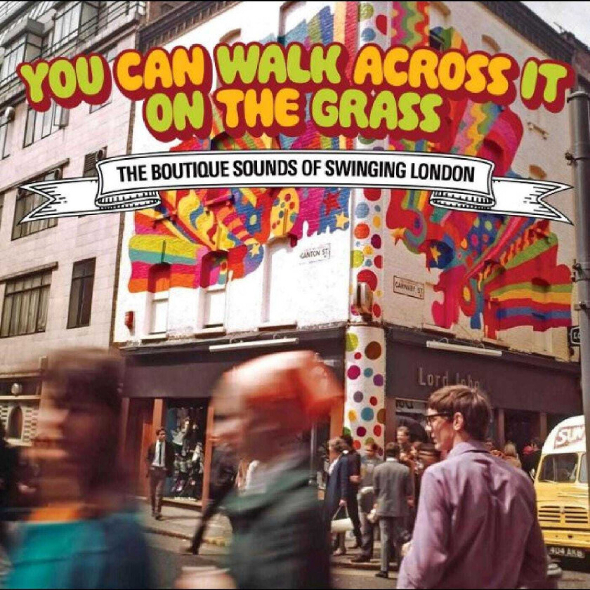 Diverse Artister You Can Walk Across It On The Grass The Boutique Sounds Of Swinging London CD
