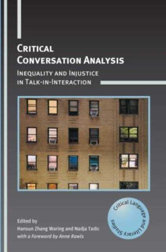 Critical Conversation Analysis Inequality and Injustice in TalkinInteraction