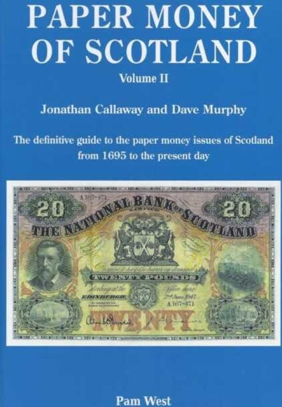 PAPER MONEY OF SCOTLAND VOL 2