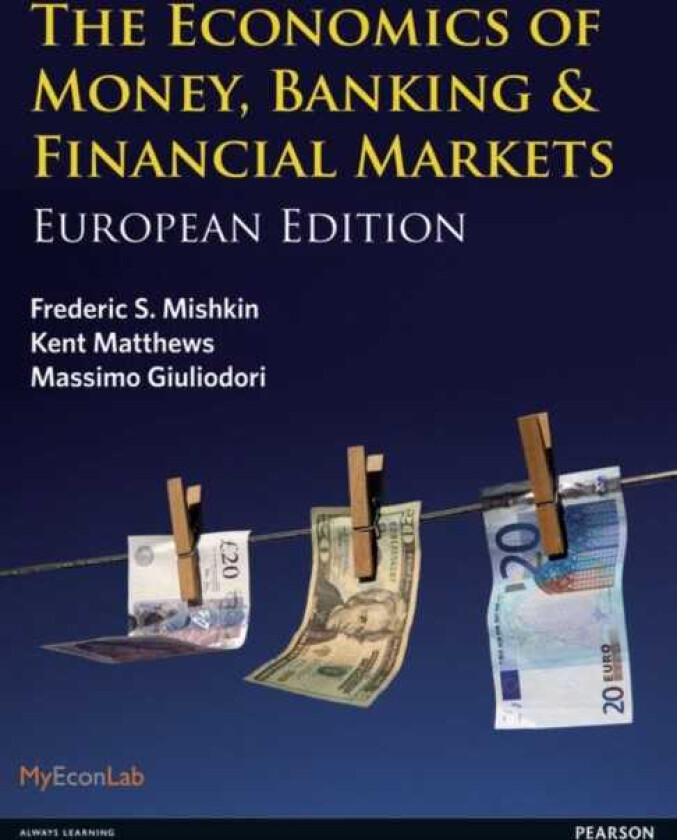 The Economics of Money, Banking and Financial Markets European edition
