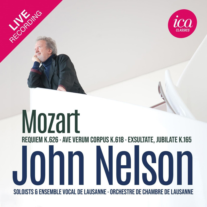 John Nelson, Orchestre De Chambre De Lausanne Mozsrt: Requiem, K. 626; Ave verum corpus, K. 618; Exsultate, jubilate, K. 165 CD