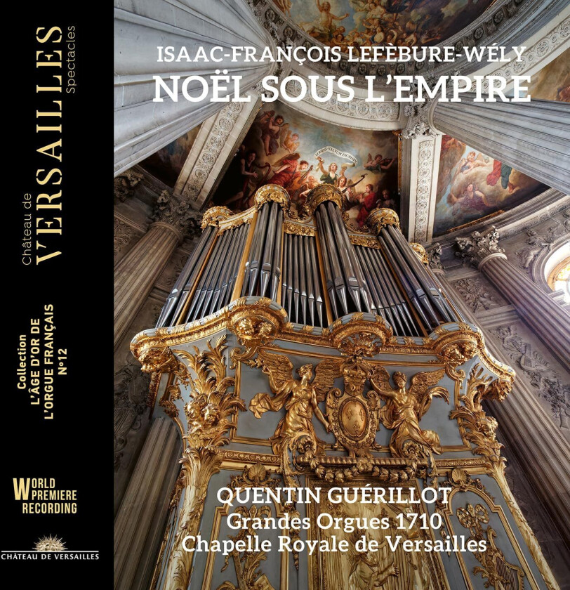 Quentin Guerillot, JacquesMarie BeauvarletCharpentier, Luigi Cherubini, IsaacFrancois LefebureWely BeauvarletCharpentier, Cherubini & LefebureWely: Noel sous l’empire CD