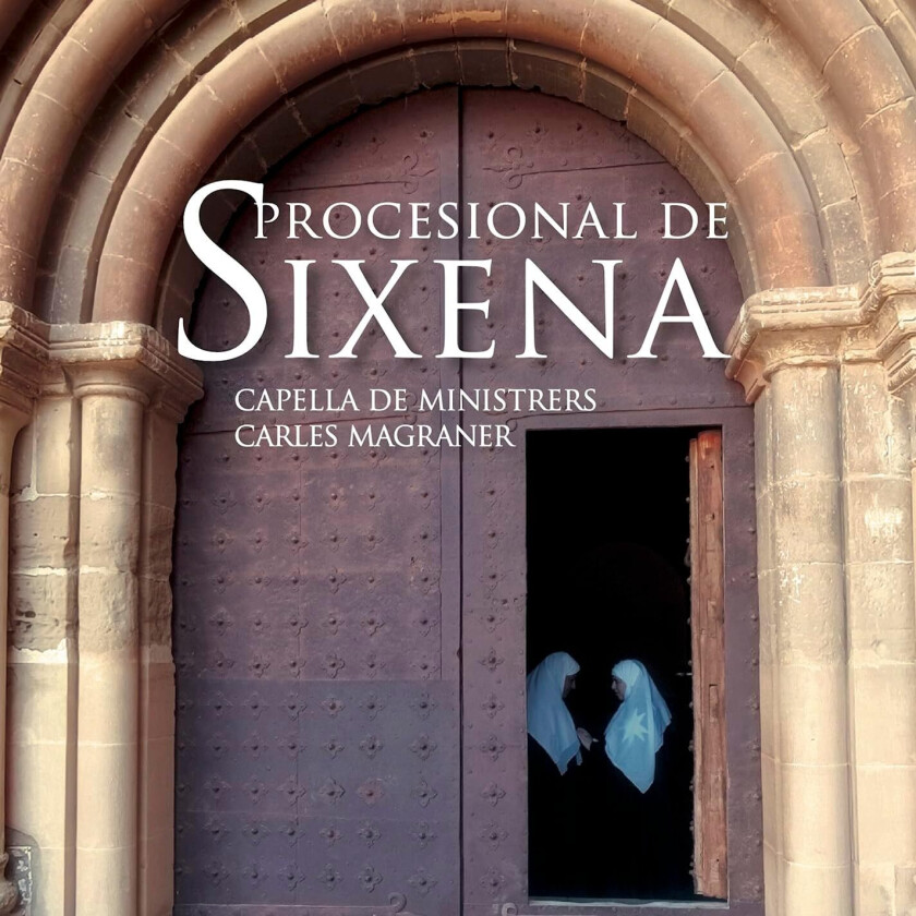 Capella De Ministrers, Carles Magraner  Procesional de Sixena  CD