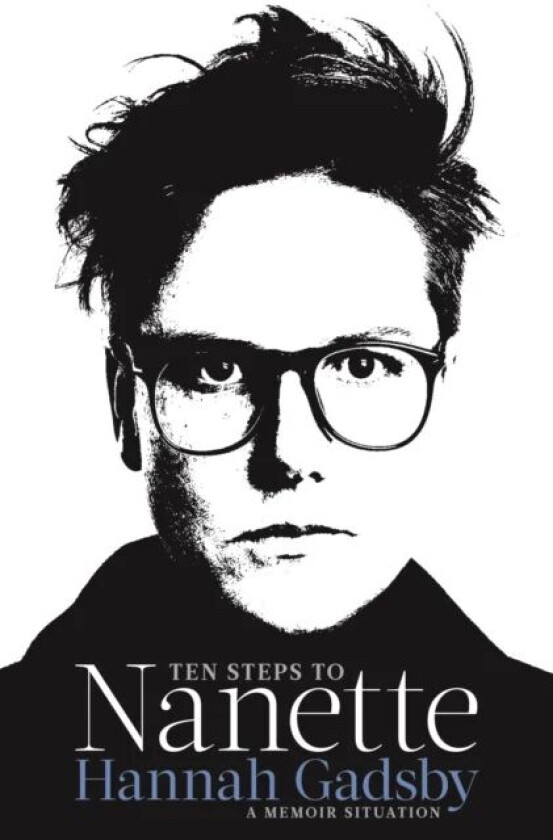 Ten Steps to Nanette av Hannah Gadsby