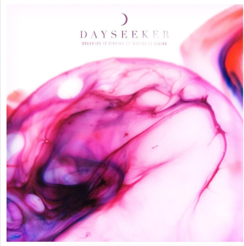 Dayseeker Dreaming Is Sinking /// Waking Is Rising CD