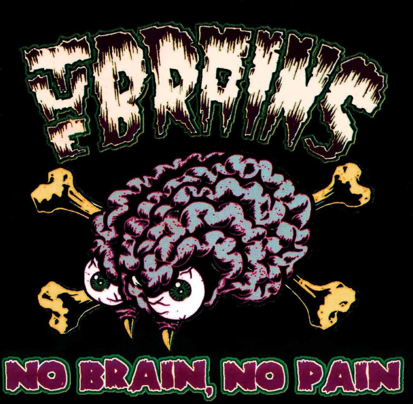 The Brains No Brain, No Pain LP/Vinyl