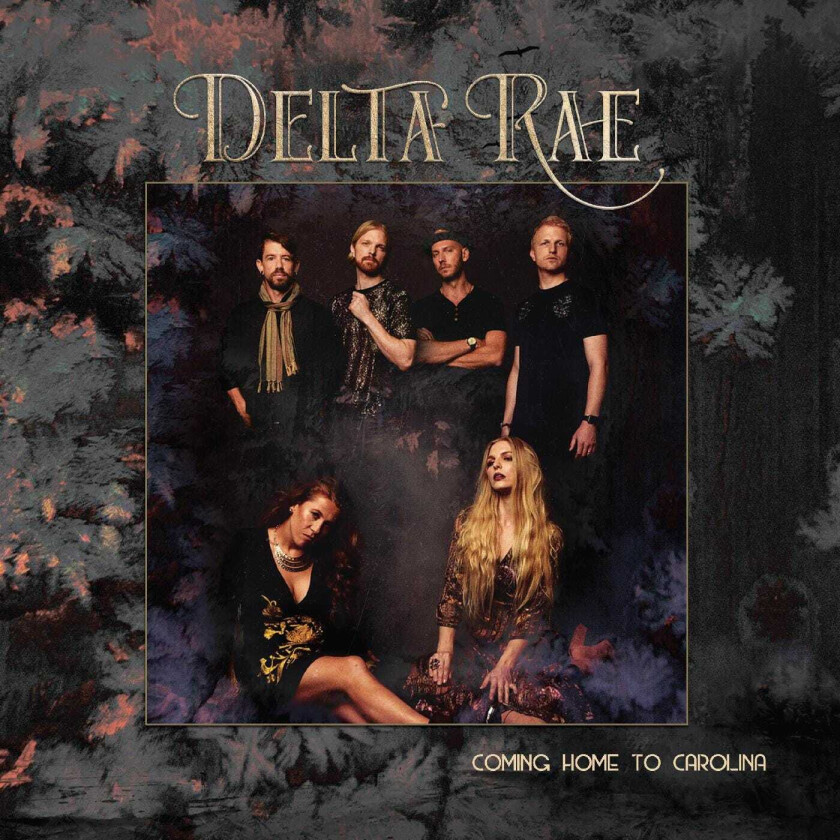 Delta Rae Come Home To Carolina LP/Vinyl