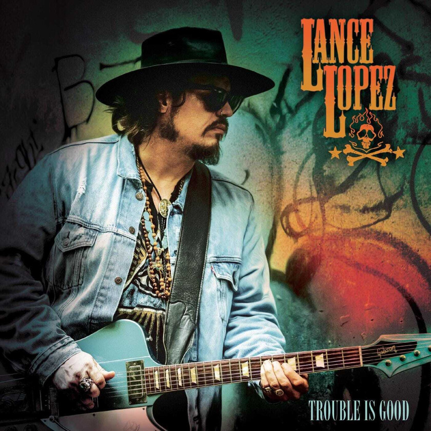 Lance Lopez Trouble Is Good LP/Vinyl