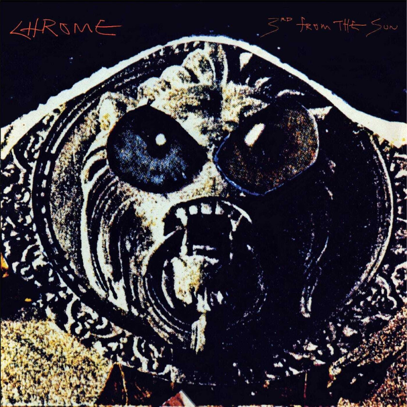 Chrome 3rd From The Sun LP/Vinyl