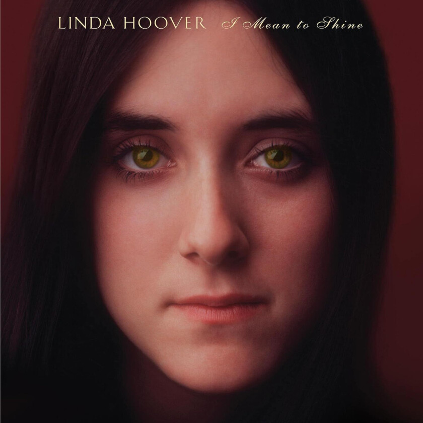 Linda Hoover I Mean To Shine LP/Vinyl