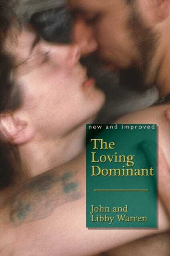 The Loving Dominant New and Improved