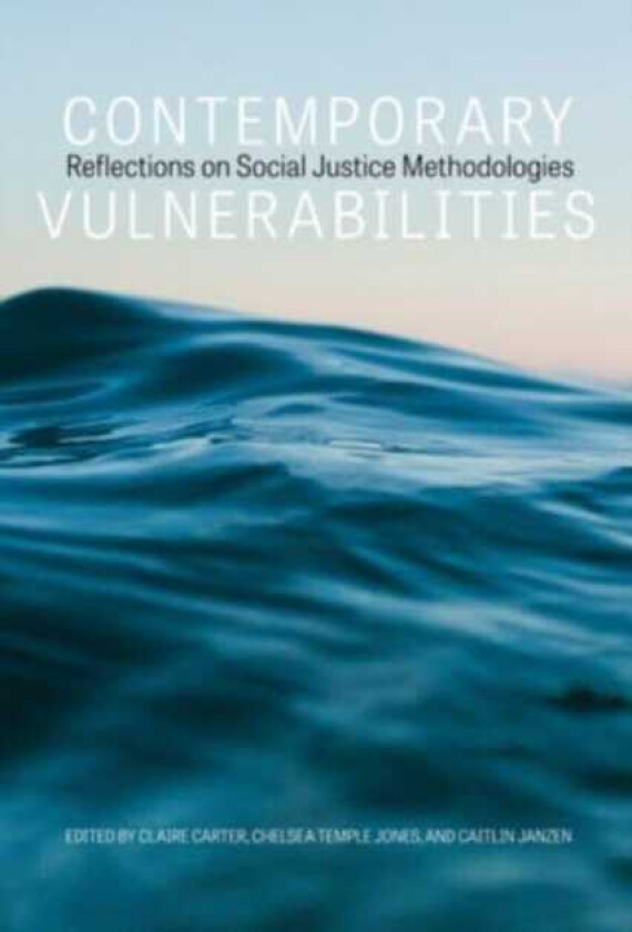 Contemporary Vulnerabilities Reflections on Social Justice Methodologies