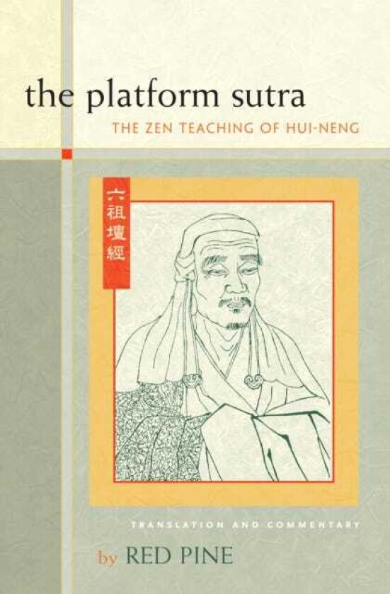 The Platform Sutra The Zen Teaching of Huineng