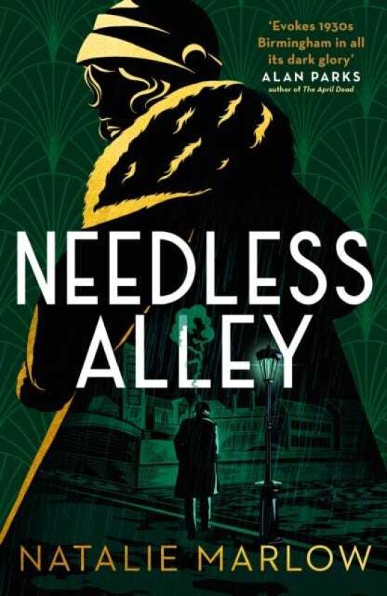 Needless Alley The critically acclaimed historical crime debut